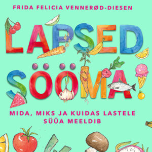 Raamat “Lapsed sööma."