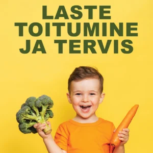 Laste toitumine ja tervis